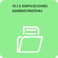 70 1 G Disposiciones administrativas