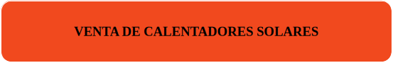 VENTA DE CALENTADORES